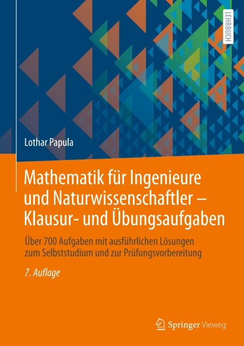 Cover image for book Mathematik für Ingenieure und Naturwissenschaftler - Klausur- und Übungsaufgaben