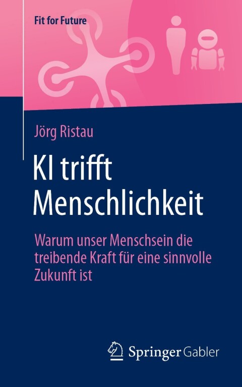 Cover image for book KI trifft Menschlichkeit