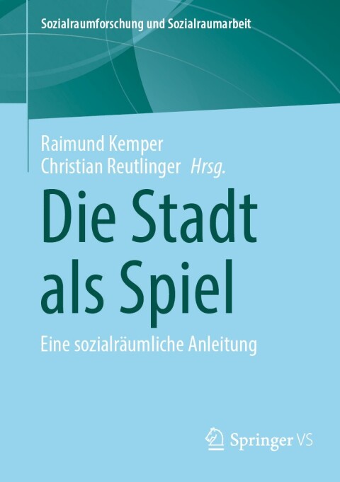 Cover image for book Die Stadt als Spiel