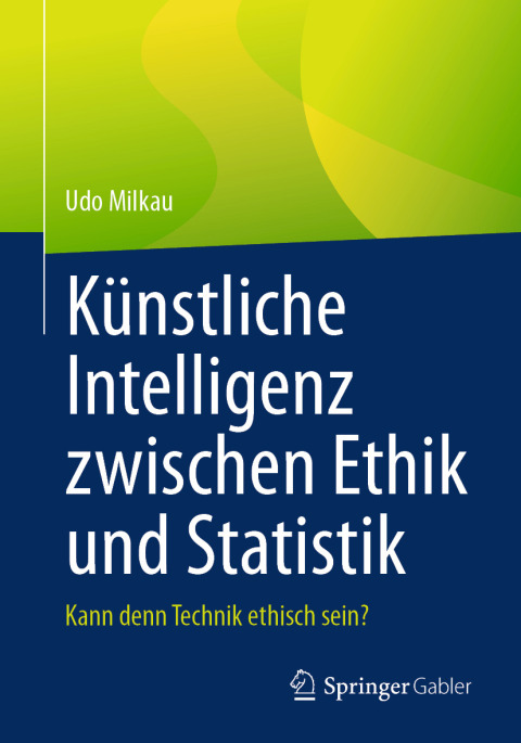 Cover image for book Künstliche Intelligenz zwischen Ethik und Statistik