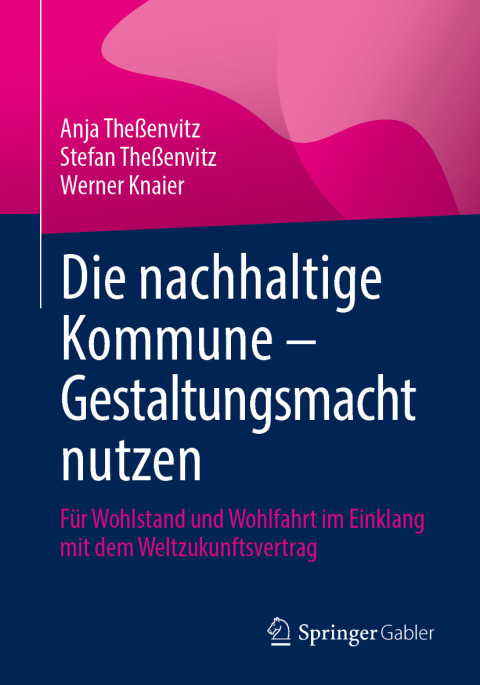 Cover image for book Die nachhaltige Kommune – Gestaltungsmacht nutzen
