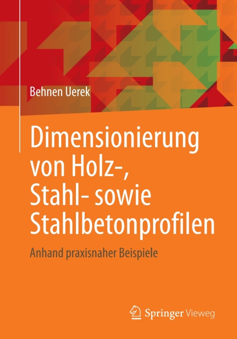 Cover image for book Dimensionierung von Holz-, Stahl- sowie Stahlbetonprofilen