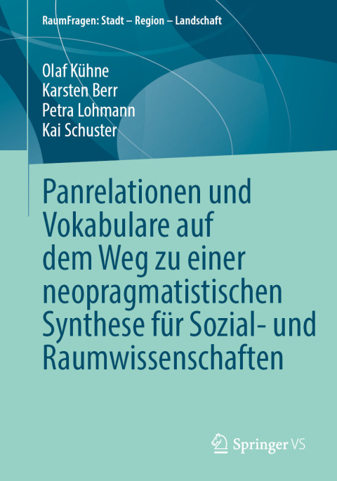 Cover image for book Panrelationen und Vokabulare auf dem Weg zu einer neopragmatistischen Synthese für Sozial- und Raumwissenschaften