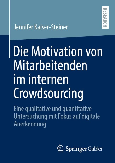 Cover image for book Die Motivation von Mitarbeitenden im internen Crowdsourcing