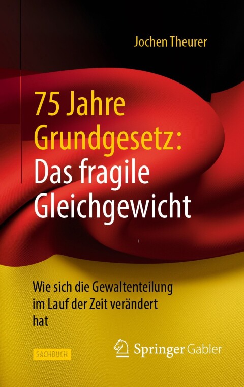 Cover image for book 75 Jahre Grundgesetz: Das fragile Gleichgewicht
