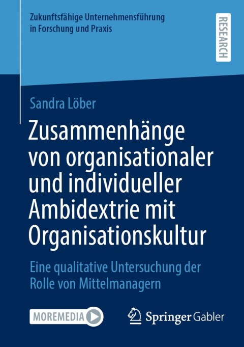 Cover image for book Zusammenhänge von organisationaler und individueller Ambidextrie mit Organisationskultur