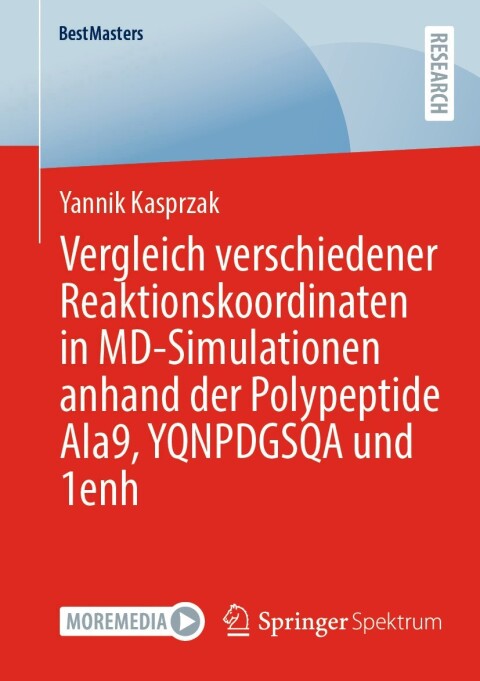 Cover image for book Vergleich verschiedener Reaktionskoordinaten in MD-Simulationen anhand der Polypeptide Ala9, YQNPDGSQA und 1enh