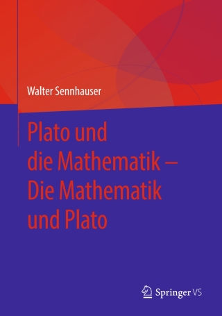 Plato und die Mathematik – Die Mathematik und Plato