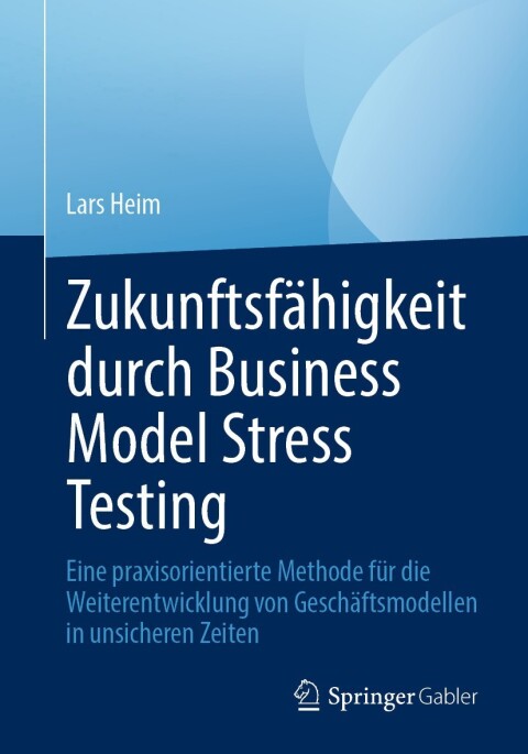 Cover image for book Zukunftsfähigkeit durch Business Model Stress Testing