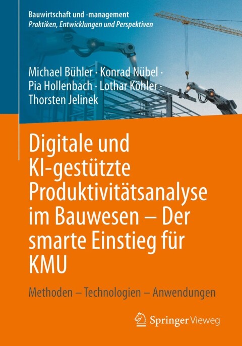 Cover image for book Digitale und KI-gestützte Produktivitätsanalyse im Bauwesen – Der smarte Einstieg für KMU