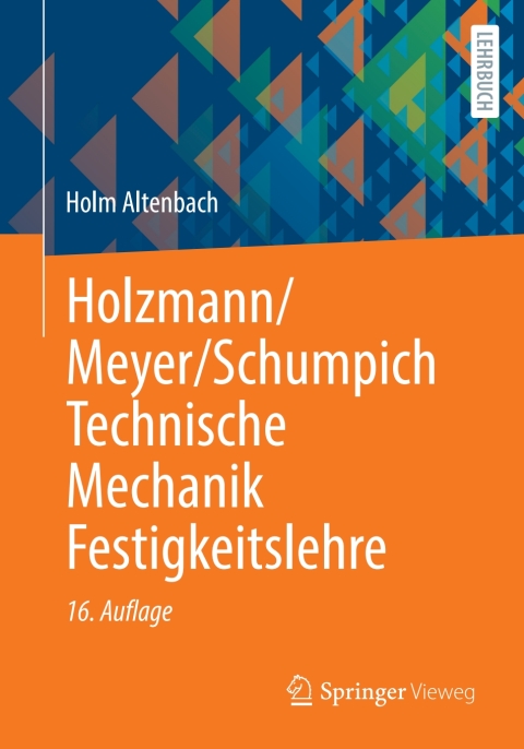 Cover image for book Holzmann/Meyer/Schumpich Technische Mechanik Festigkeitslehre