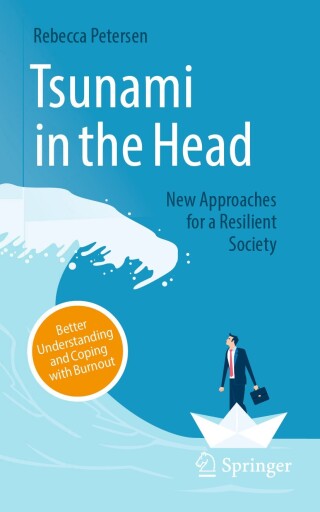 Tsunami in the Head – Better Understanding and Coping with Burnout