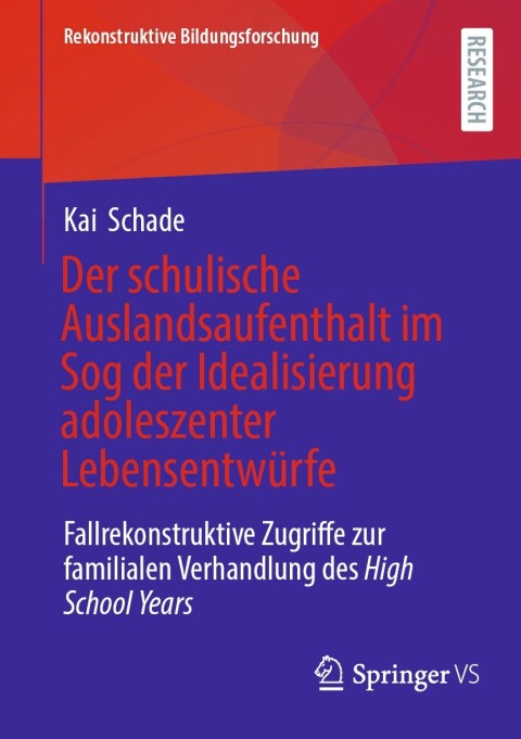 Cover image for book Der schulische Auslandsaufenthalt im Sog der Idealisierung adoleszenter Lebensentwürfe