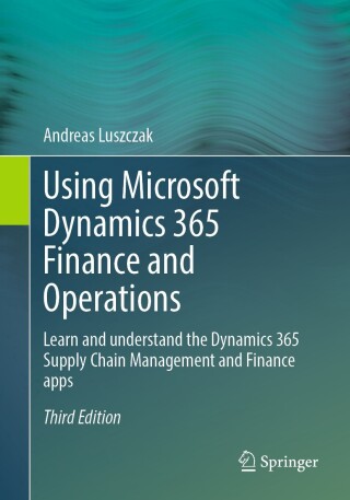 Using Microsoft Dynamics 365 Finance and Operations