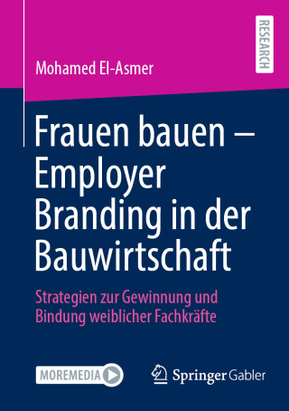 Frauen bauen - Employer Branding in der Bauwirtschaft