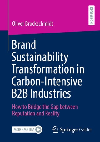Brand Sustainability Transformation in Carbon-Intensive B2B Industries