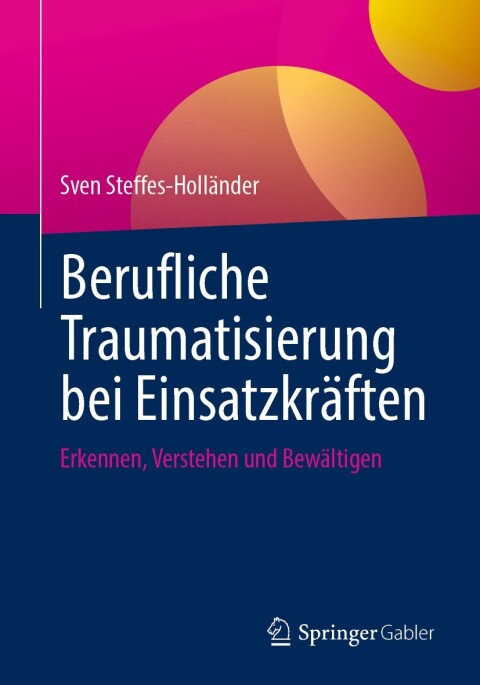 Cover image for book Berufliche Traumatisierung bei Einsatzkräften