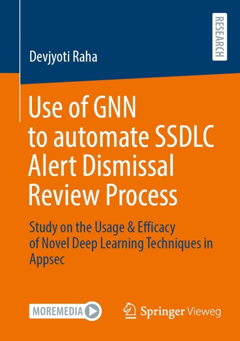 Cover image for book Use of GNN to automate SSDLC Alert Dismissal Review Process