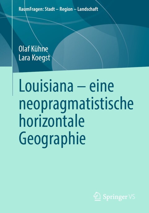 Cover image for book Louisiana – eine neopragmatistische horizontale Geographie