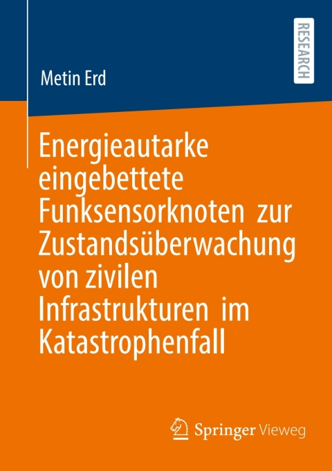 Cover image for book Energieautarke eingebettete Funksensorknoten zur Zustandsüberwachung von zivilen Infrastrukturen im Katastrophenfall