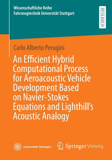 Cover image for book An Efficient Hybrid Computational Process for Aeroacoustic Vehicle Development Based on Navier-Stokes Equations and Lighthill's Acoustic Analogy