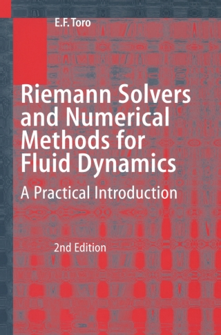 Riemann Solvers and Numerical Methods for Fluid Dynamics