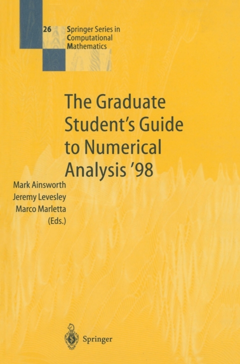 The Graduate Studentâs Guide to Numerical Analysis â98 