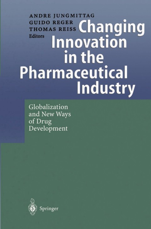 Cover image for book Changing Innovation in the Pharmaceutical Industry