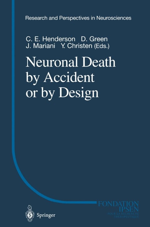 Neuronal Death by Accident or by Design 