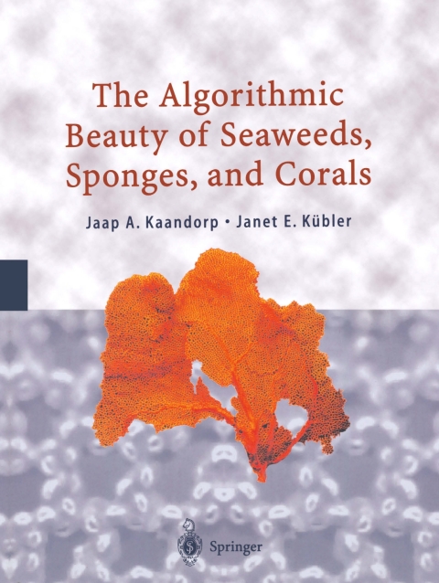Cover image for book The Algorithmic Beauty of Seaweeds, Sponges and Corals