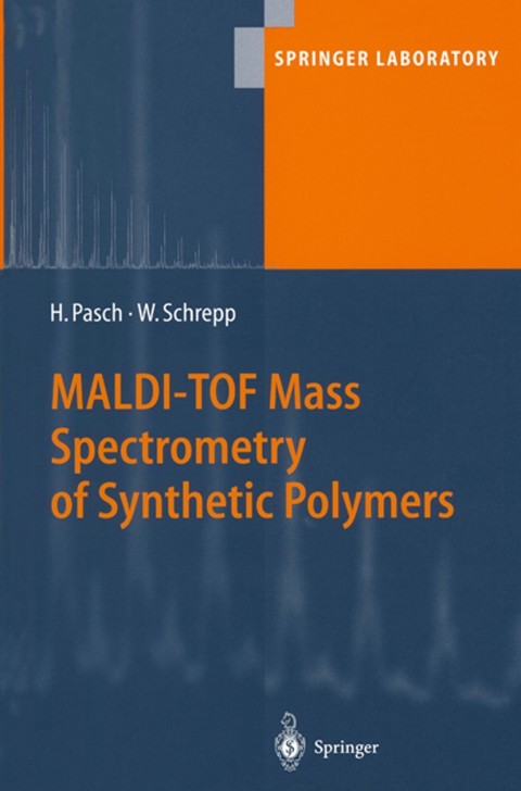 Cover image for book MALDI-TOF Mass Spectrometry of Synthetic Polymers
