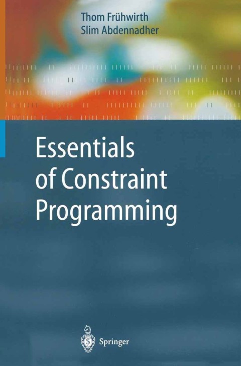 Cover image for book Essentials of Constraint Programming