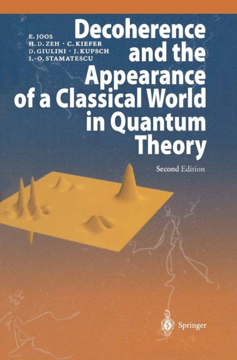 Cover image for book Decoherence and the Appearance of a Classical World in Quantum Theory