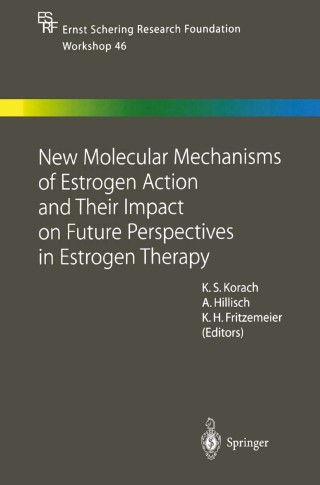 New Molecular Mechanisms of Estrogen Action and Their Impact on Future Perspectives in Estrogen Therapy