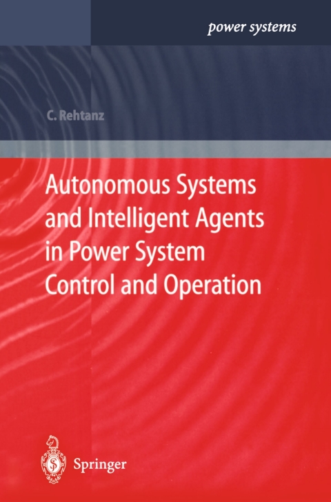 Cover image for book Autonomous Systems and Intelligent Agents in Power System Control and Operation
