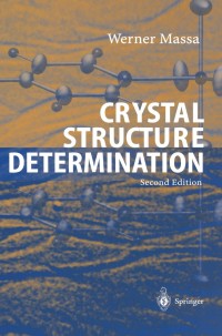 Cover image: Crystal Structure Determination 2nd edition 9783540206446