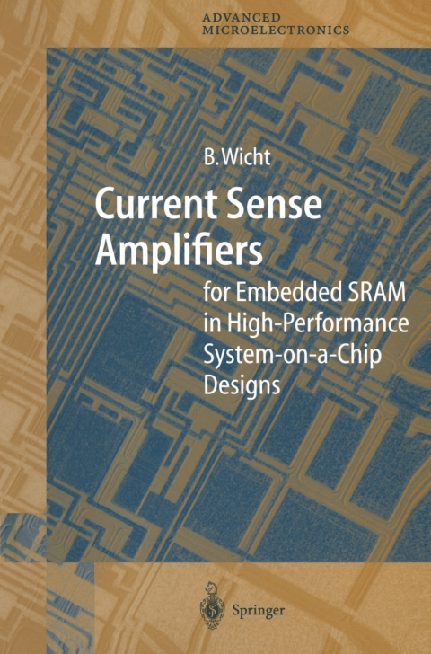 Cover image for book Current Sense Amplifiers for Embedded SRAM in High-Performance System-on-a-Chip Designs