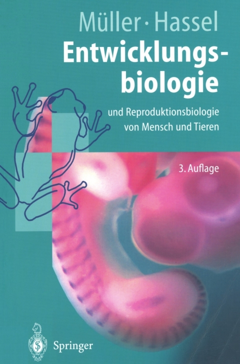 Cover image for book Entwicklungsbiologie und Reproduktionsbiologie von Mensch und Tieren