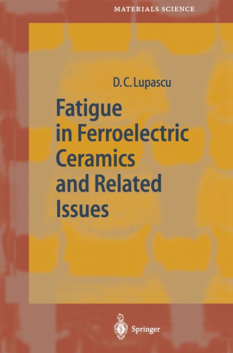 Cover image for book Fatigue in Ferroelectric Ceramics and Related Issues