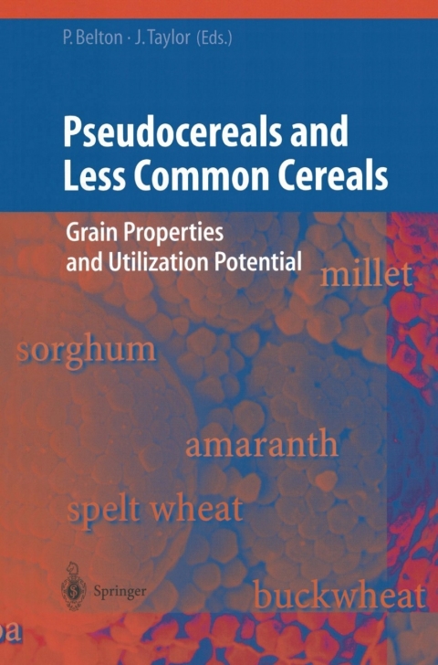 Pseudocereals and Less Common Cereals 