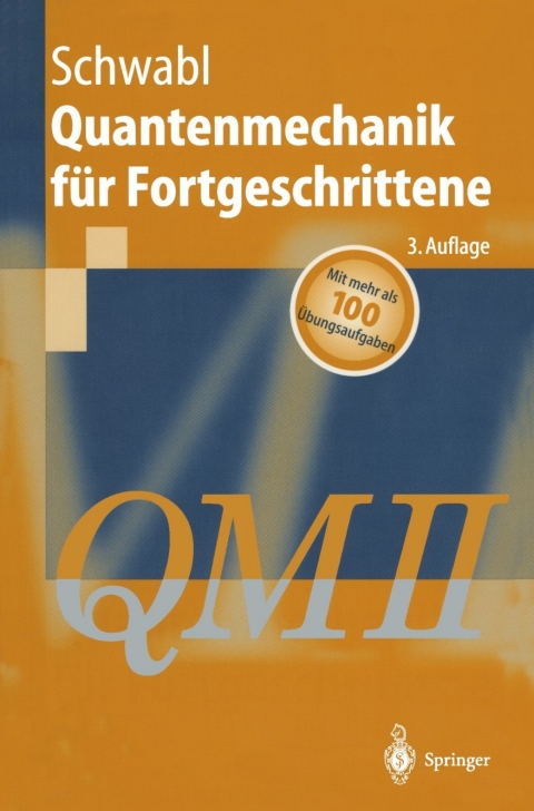 Cover image for book Quantenmechanik für Fortgeschrittene (QM II)