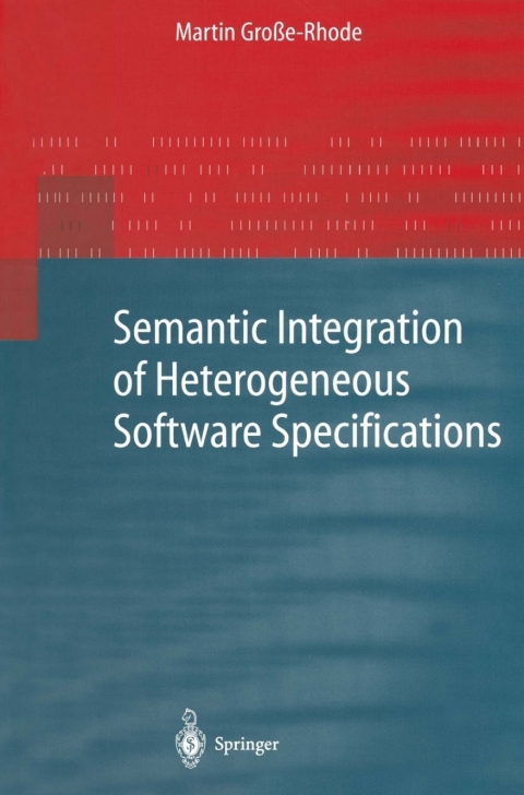Cover image for book Semantic Integration of Heterogeneous Software Specifications