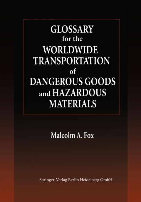 Cover image for book Glossary for the Worldwide Transportation of Dangerous Goods and Hazardous Materials