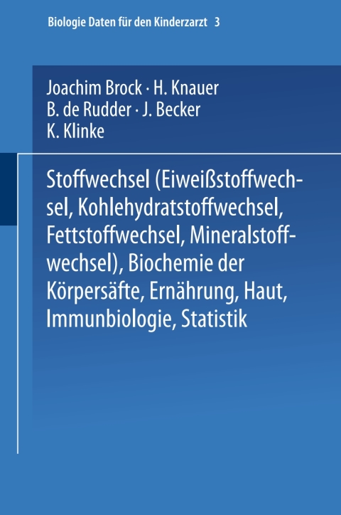 Cover image for book Stoffwechsel (Eiweissstoffwechsel · Kohlehydratstoffwechsel · Fettstoffwechsel · Mineralstoffwechsel) — Biochemie der Körpersäfte — Ernährung — Haut — Immunbiologie — Statistik