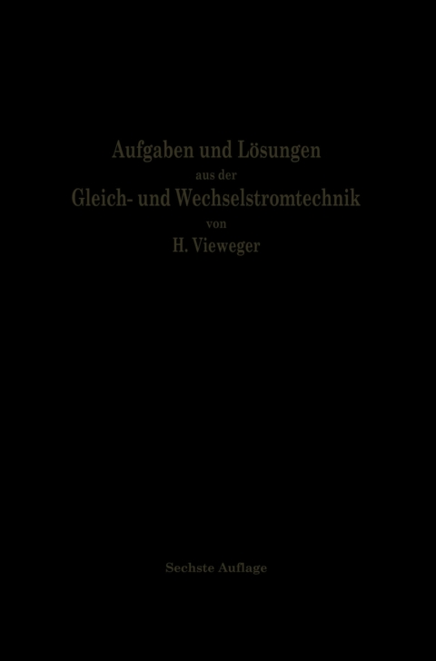 Cover image for book Aufgaben und Lösungen aus der Gleich- und Wechselstromtechnik
