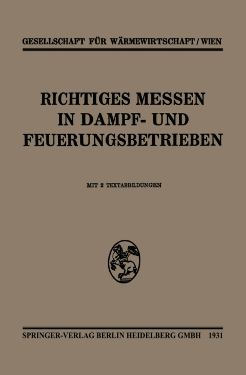 Cover image for book Richtiges Messen In Dampf- und Feuerungsbetrieben