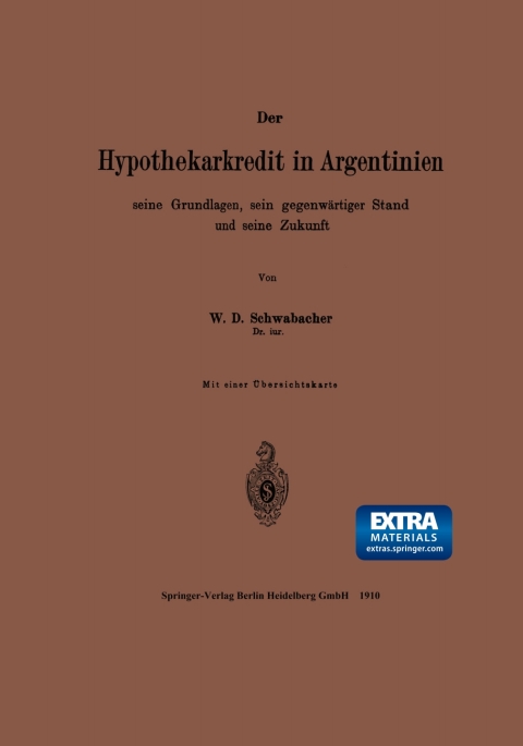 Cover image for book Der Hypothekarkredit in Argentinien, seine Grundlagen, sein gegenwärtiger Stand und seine Zukunft