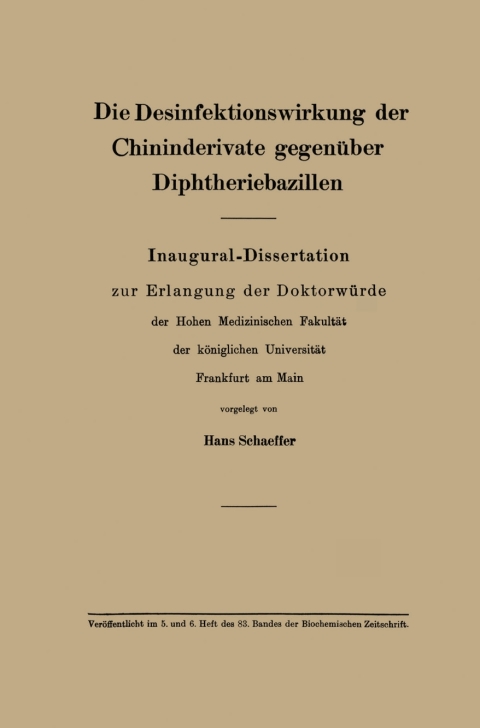 Cover image for book Die Desinfektionswirkung der Chininderivate gegenüber Diphtheriebazillen