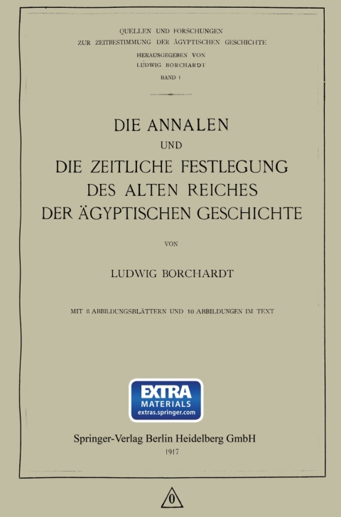Cover image for book Die Annalen und Die Zeitliche Festlegung des Alten Reiches der Ägyptischen Geschichte