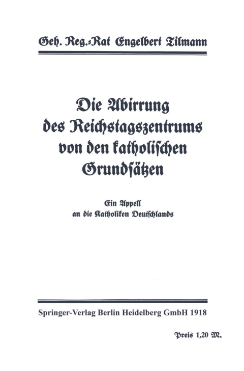 Cover image for book Die Abirrung des Reichstagszentrums von den katholischen Grundsätzen